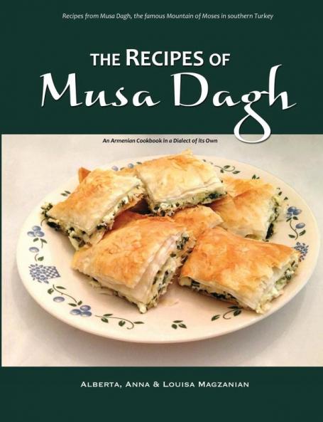 The Recipes of Musa Dagh - an Armenian cookbook in a dialect of its own