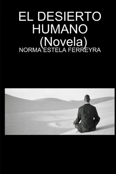 EL DESIERTO HUMANO