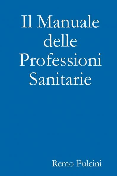 Il Manuale delle Professioni Sanitarie