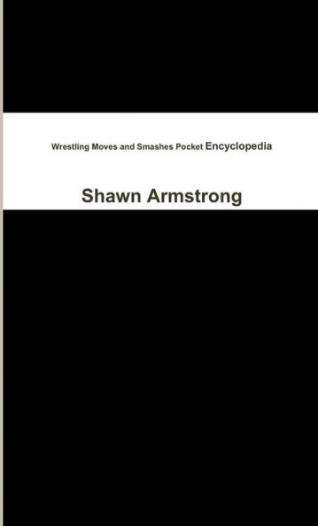 Wrestling Moves and Smashes Pocket Encyclopedia
