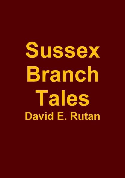 Sussex Branch Tales