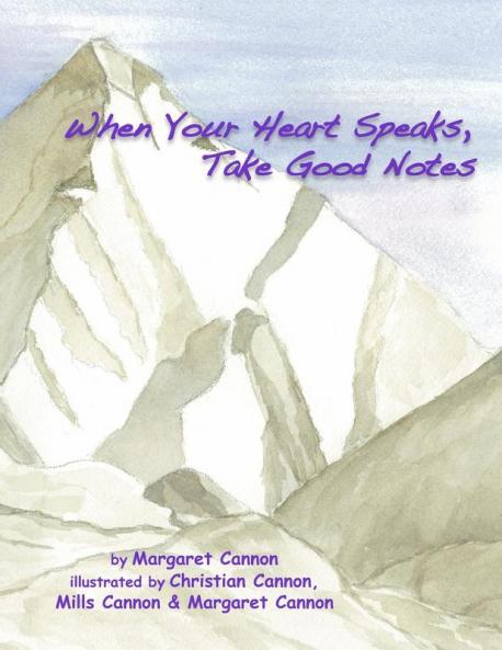 When Your Heart Speaks Take Good Notes