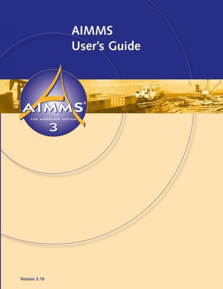 AIMMS 3.10 User's Guide