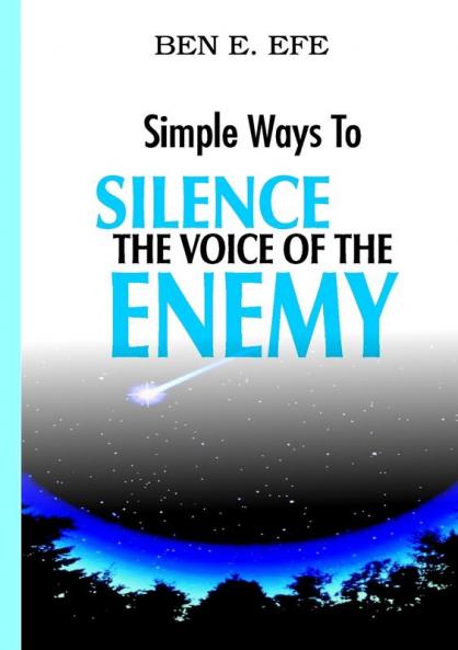 Simple Ways To Silence The Voice of The Enemy