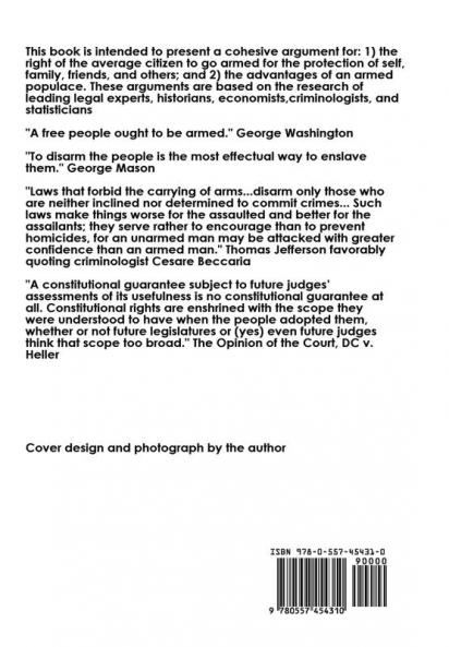 The Right to Bear Arms - And the Wisdom of Doing So