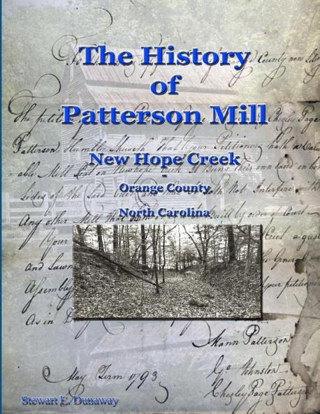 History of Patterson Mill - New Hope Creek - Orange Co. NC