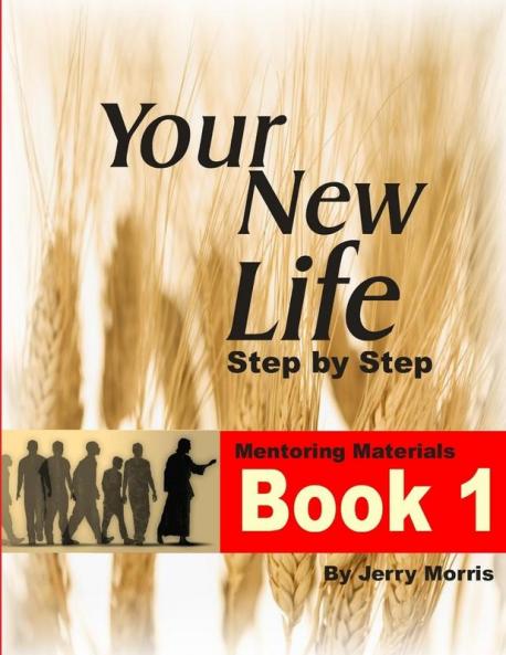 YOUR NEW LIFE STEP BY STEP - BOOK 1