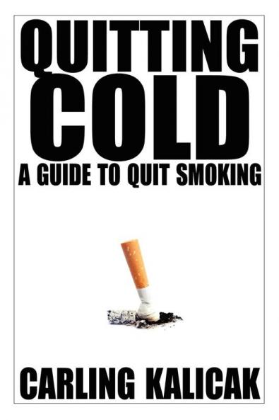 Quitting Cold - A Guide to Quit Smoking