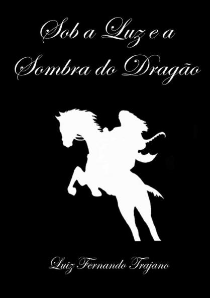 Sob a Luz e a Sombra do Dragão