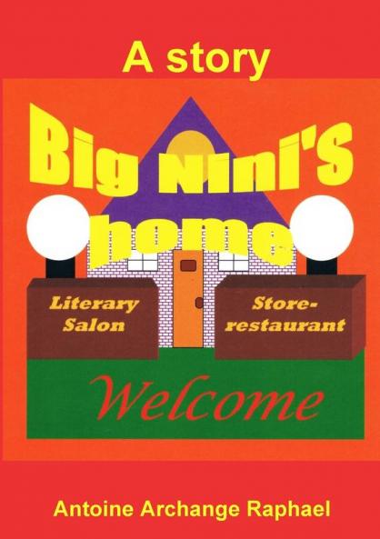 Big Ninny's home The confrontation (a story)