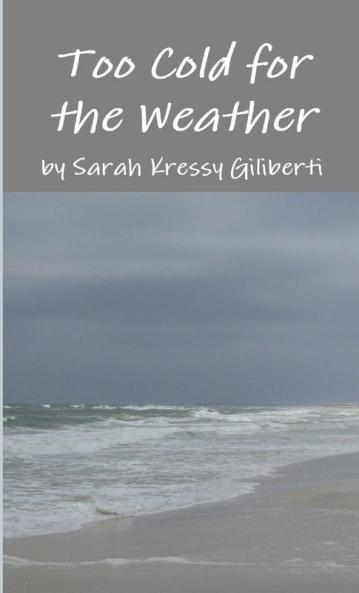 Too Cold for the Weather