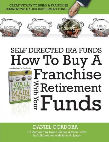 HOW TO BUY A FRANCHISE WITH YOUR OWNER-MANAGED RETIREMENT FUNDS
