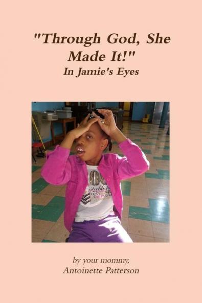 Through God She Made It!
