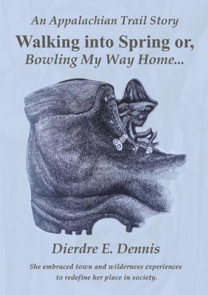 Walking into Spring or Bowling My Way Home