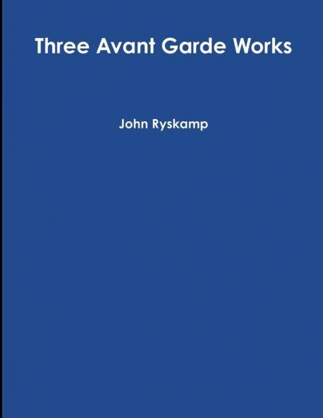 Three Avant Garde Works
