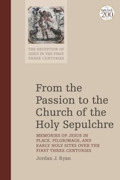 From the Passion to the Church of the Holy Sepulchre