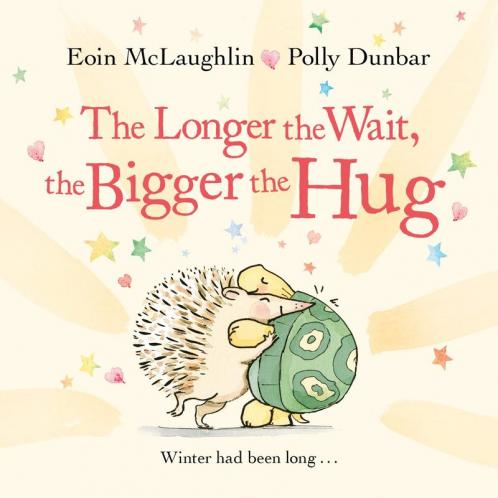 The Longer the Wait the Bigger the Hug