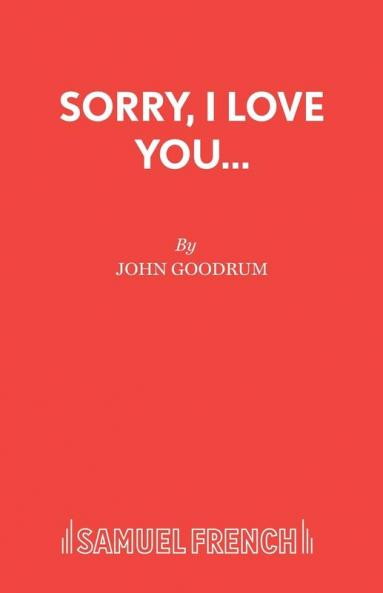 Sorry I Love You...