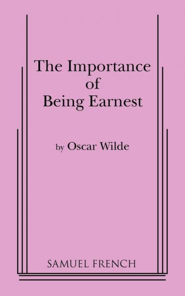 Importance of Being Earnest the (3 ACT Version)