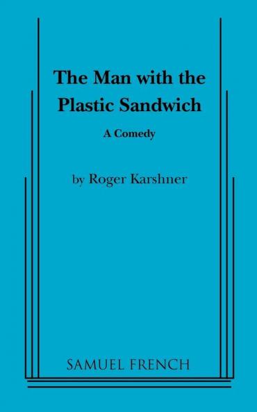 The Man with the Plastic Sandwich