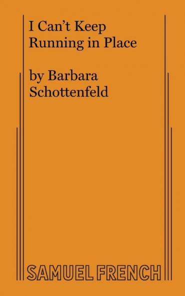 I Can't Keep Running in Place