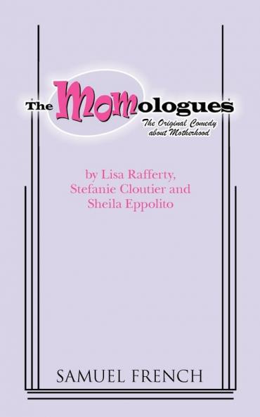 The Momologues