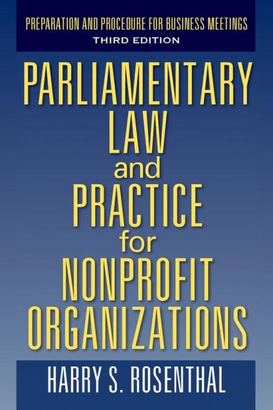 Parliamentary Law and Practice for Nonprofit Organizations