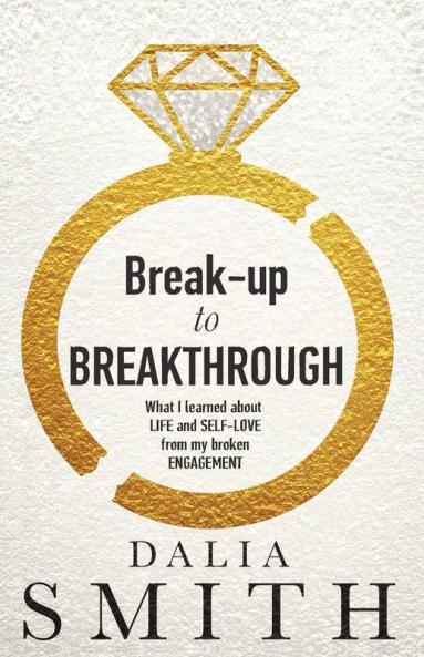 Break-up to Breakthrough
