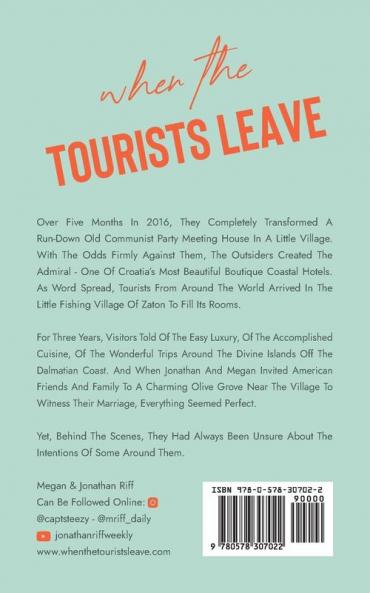 When The Tourists Leave: A True Story of Adventure and Adversity