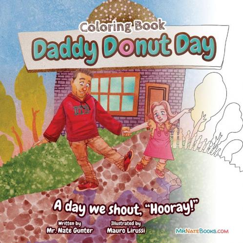 Daddy Donut Day Children's Coloring Book: Fun Children's Activity for a day we shout hooray!: 2 (Children's Activity Books)