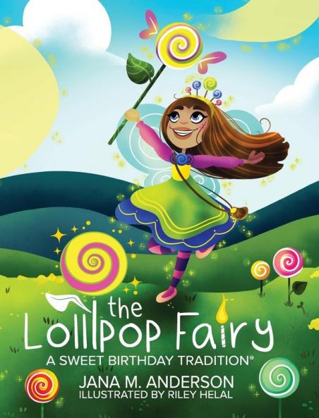 The Lollipop Fairy A Sweet Birthday Tradition