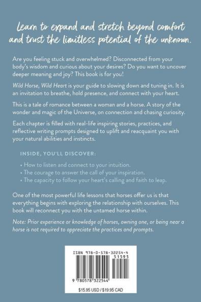 Wild Horse Wild Heart: Inspiring Stories Practices and Reflections to Liberate the Horse Within