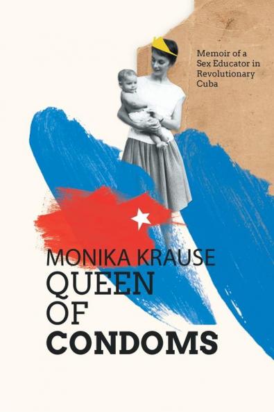Monika Krause Queen of Condoms