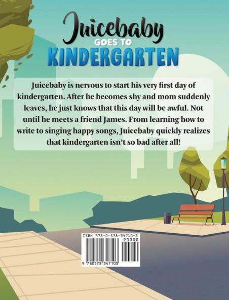 Juicebaby Goes To Kindergarten