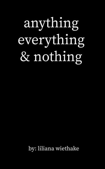 anything everything & nothing