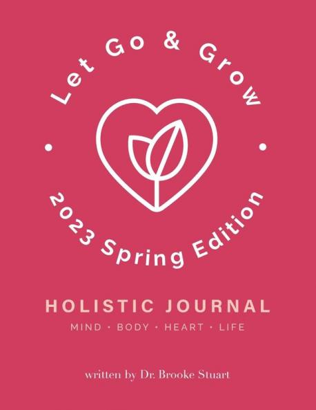 Let Go & Grow Holistic Journal [Spring Edition]