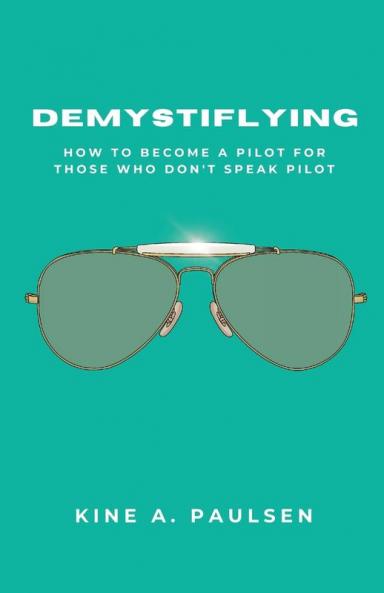 How to Become a Pilot - Demystiflying