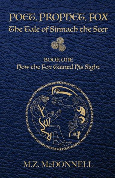 Poet Prophet Fox: The Tale of Sinnach the Seer: 1