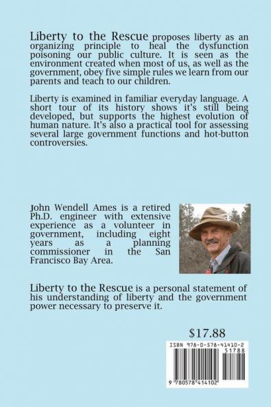 Liberty to the Rescue: How Liberety Can Get Us Out of the Mess We're In