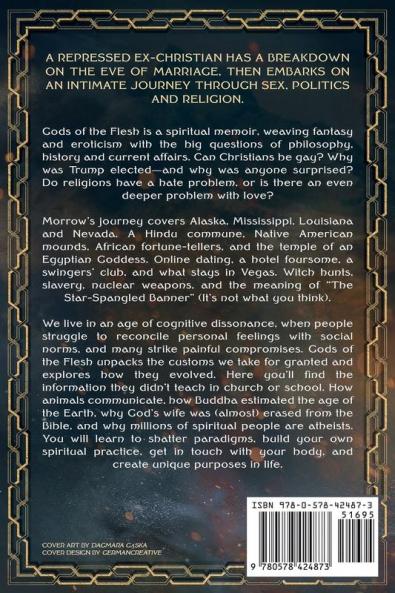 Gods of the Flesh: A Skeptic's Journey Through Sex Politics and Religion