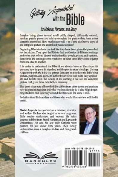 Getting Acquainted with the Bible: Its Makeup Purpose and Story