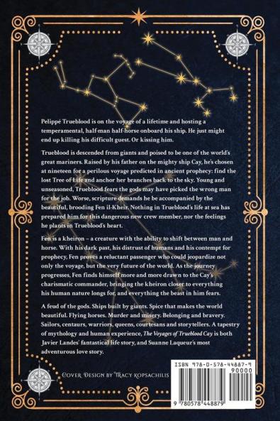 The Voyages of Trueblood Cay: Being an especial accounting of his life and times at sea as told by Gil Rafael (Venery)