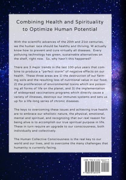 Heal Your Life Heal the World: Establishing health as a prerequisite for accomplishing your true spiritual purpose in life