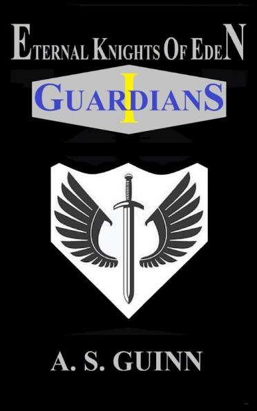 Eternal Knights of Eden I: Guardians: 1