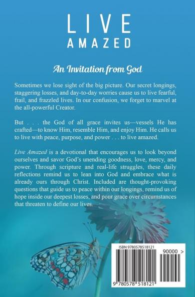 Live Amazed: Embracing the Gifts of God in Longing Loss and Life