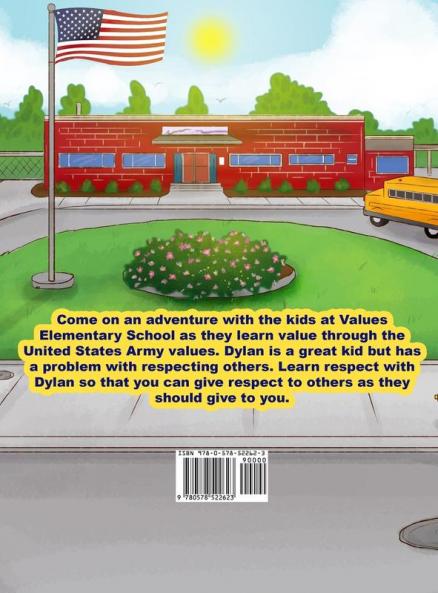 Dylan learns respect: Teaching kids value through Army values: 1 (Army Values Kids)