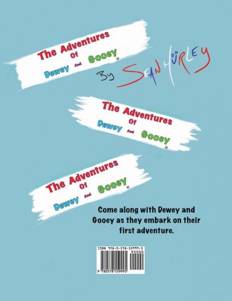 The Adventures of Dewey and Gooey
