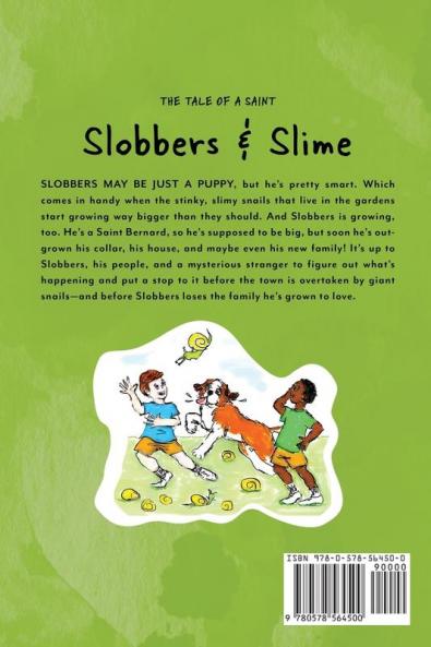 Slobbers and Slime: The Tale of a Saint
