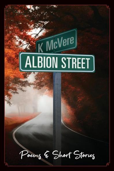 Albion Street Poems & Short Stories: 1