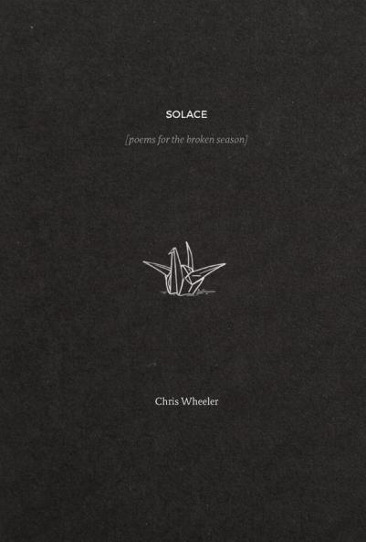 Solace: poems for the broken season
